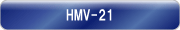 HMV-21